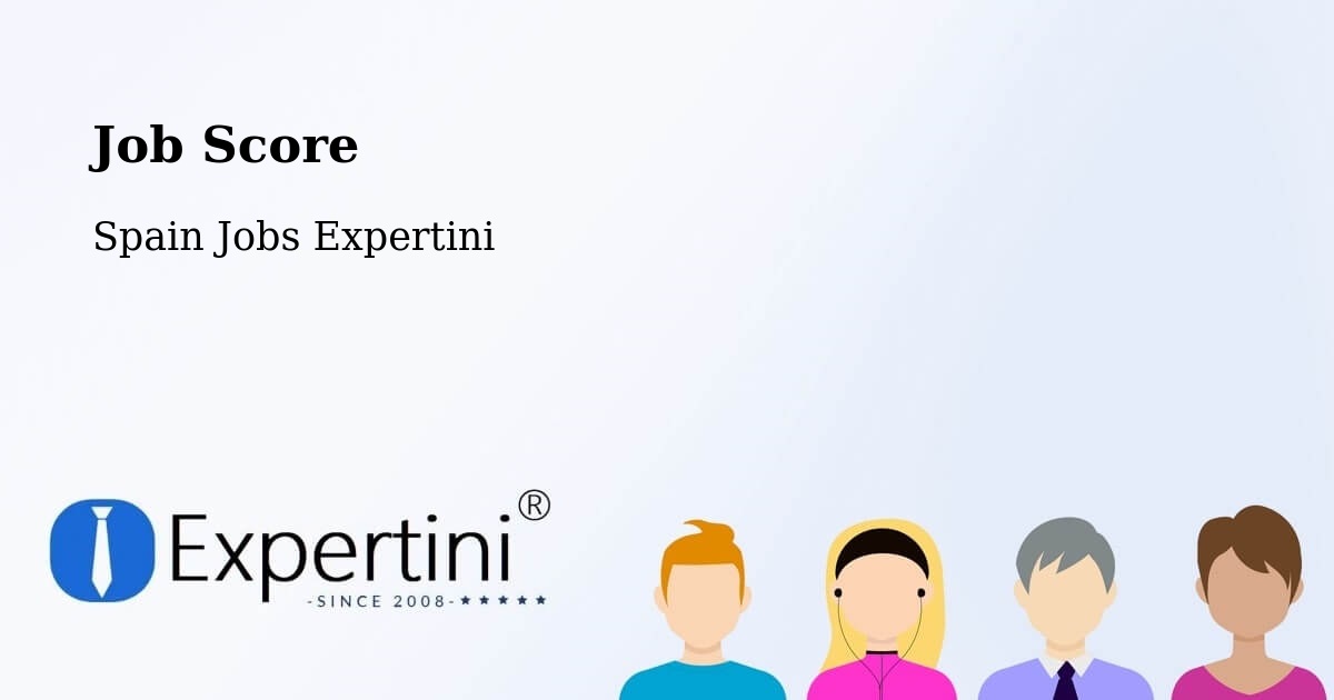 Job Score & Job Description Score Tool – Sant Celoni - Spain Jobs Expertini